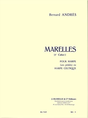 Imagen de archivo de Bernard Andres - Marelles pour Harpe (1Er Cahier) a la venta por Books Unplugged