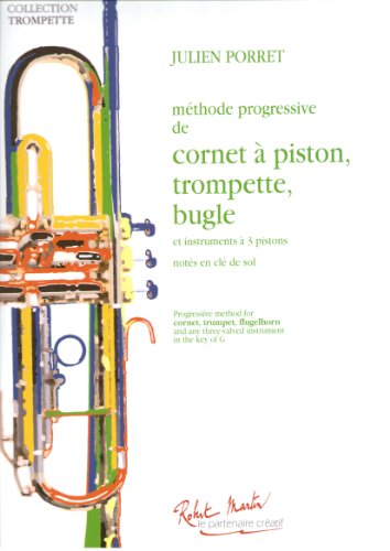 Imagen de archivo de Mthode progressive de Cornet  Piston, Trompette, Bugle: et instruments  3 pistons - notes en cle de sol a la venta por GF Books, Inc.