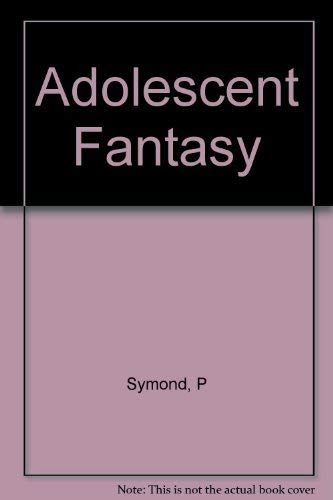 Stock image for Adolescent Fantasy for sale by Concordia Books