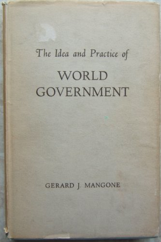 Beispielbild fr Idea and Practice of World Government zum Verkauf von ThriftBooks-Atlanta