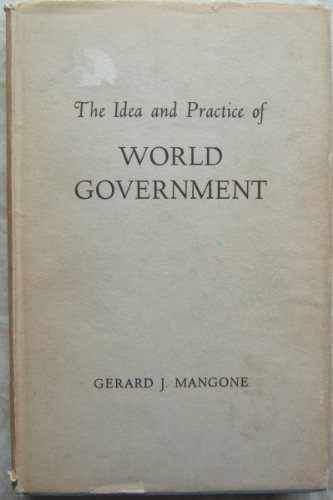 Stock image for Idea and Practice of World Government for sale by ThriftBooks-Atlanta
