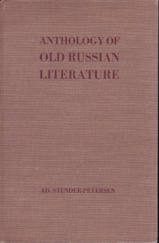 9780231018975: Stender-Pete: Anthology of Old Russian Literature (Cloth)