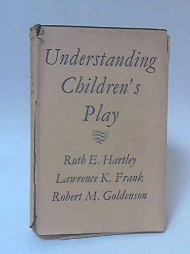 9780231018999: Understanding Children's Play