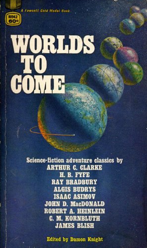 Beispielbild fr Worlds to Come: New Science Fiction Adventures zum Verkauf von Books From California