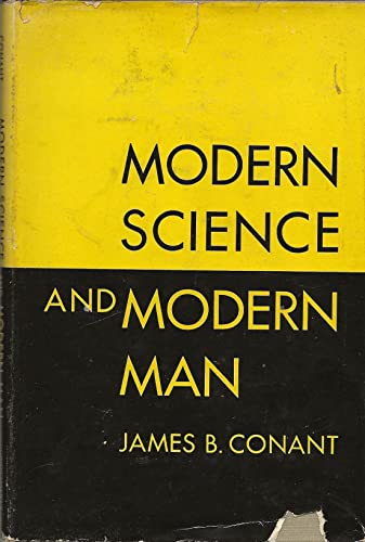 Stock image for Conant : Modern science and modern Man (cloth) for sale by Better World Books: West