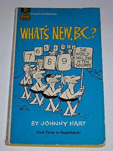 9780231019514: What's New, B.C.? (Fawcett Gold Medal 1968 Copy.) (B.C.)