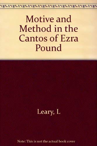 Stock image for Motive and Method in the Cantos of Ezra Pound for sale by BookScene