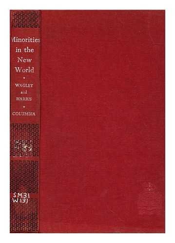 Imagen de archivo de Minorities in the New World : 6 Case Studies a la venta por Better World Books