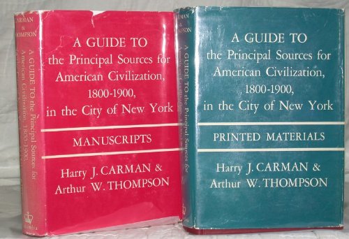 Stock image for Guide to Principal Sources for American Civilization in City of New York: Manuscripts v. 1 for sale by Irish Booksellers