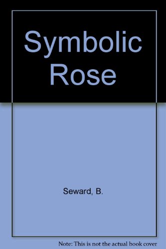 Stock image for The Symbolic Rose. for sale by Better World Books