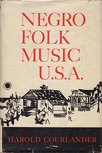 Stock image for Negro Folk Music, U. S. A. for sale by Better World Books