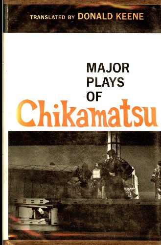 9780231024907: The Major Plays of Chikamatsu