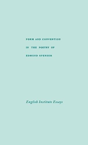 Stock image for Form and Convention in the Poetry of Edmund Spenser: Selected Papers from the English Institute for sale by Kennys Bookstore