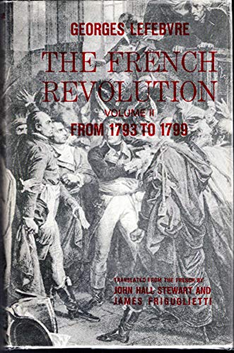 Imagen de archivo de The French Revolution : (From its Origins to 1793 / From 1793-1799) a la venta por Novel Ideas Books & Gifts