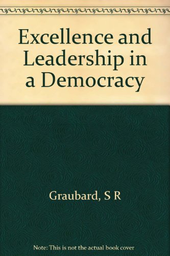 Imagen de archivo de Excellence and Leadership in a Democracy a la venta por Irish Booksellers