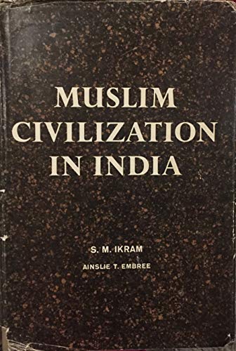 Beispielbild fr Muslim Civilization in India zum Verkauf von Better World Books