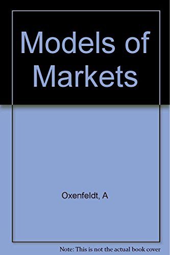 Stock image for Oxenfeldt: Models of Markets (Cloth) for sale by Irish Booksellers