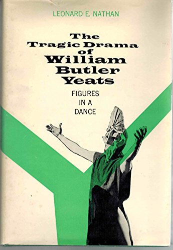 Tragic Drama of William Butler Yeats: Figures in a Dance