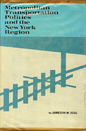 Stock image for Metropolitan Transportation Politics and the New York Region for sale by Better World Books