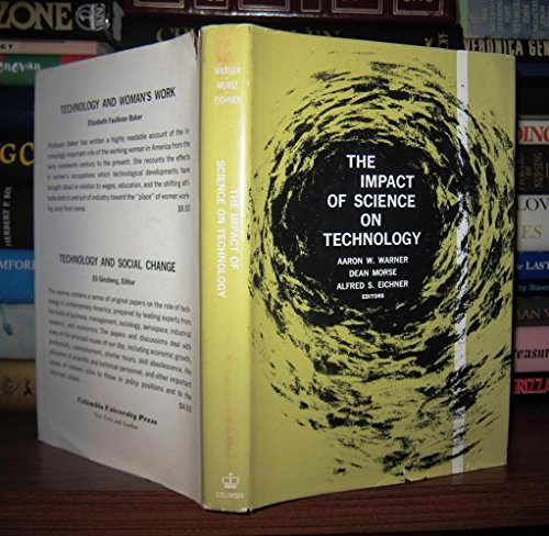 Beispielbild fr THE IMPACT OF SCIENCE ON TECHNOLOGY zum Verkauf von Neil Shillington: Bookdealer/Booksearch