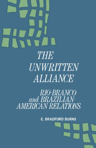 Stock image for The Unwritten Alliance : Riobanco and Brazilian-American Relations for sale by Better World Books
