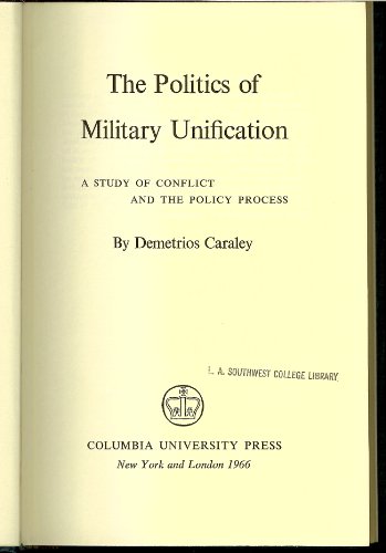 Stock image for The Politics of Military Unification for sale by Irish Booksellers