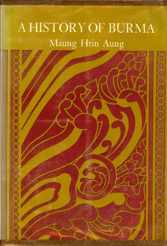 9780231029001: HTIN: A HISTORY OF BURMA (CLOTH)