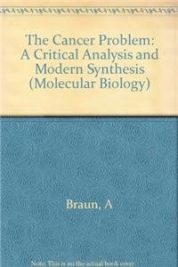 9780231029384: The Cancer Problem: A Critical Analysis and Modern Synthesis (Molecular Biology S.)
