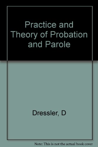 Beispielbild fr Practice and Theory of Probation and Parole zum Verkauf von ThriftBooks-Atlanta