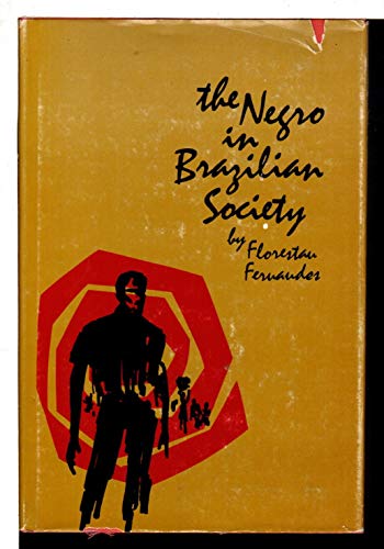 Stock image for Negro in Brazilian Society (Institute of Latin American Studies) for sale by Wonder Book