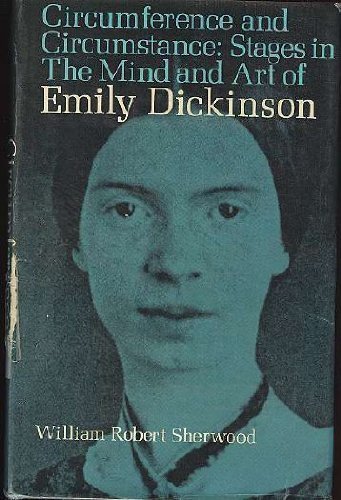 9780231030267: Circumference and Circumstance: Stages in the Mind and Art of Emily Dickinson