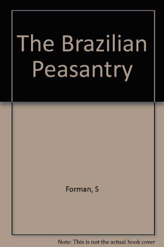 Stock image for The Brazilian Peasantry for sale by Better World Books