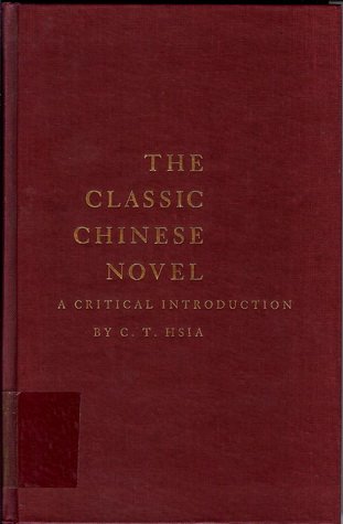 Beispielbild fr Classic Chinese Novel : A Critical Introduction zum Verkauf von Better World Books