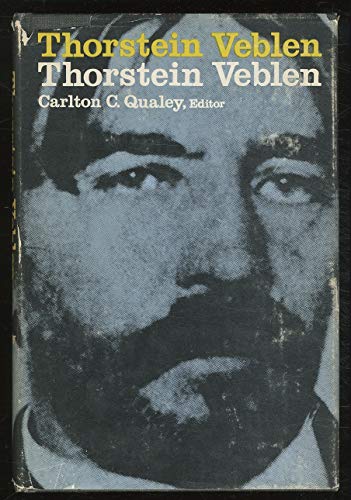 Beispielbild fr Thorstein Veblen : The Carleton College Veblen Seminar Essays zum Verkauf von Better World Books