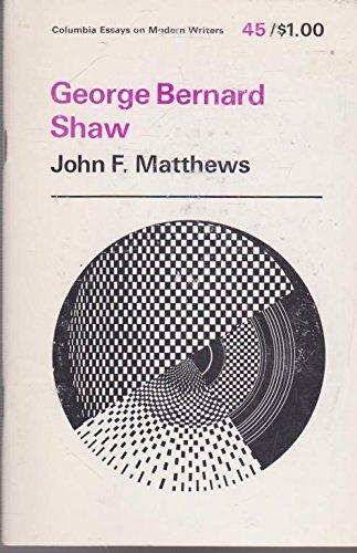 9780231031455: George Bernard Shaw (Essays on Modern Writers)