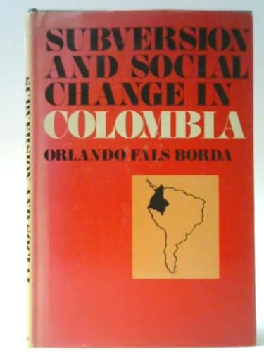 Imagen de archivo de Subversion and Social Change in Colombia a la venta por Better World Books