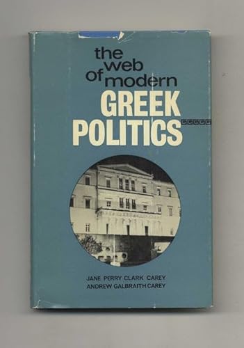 Beispielbild fr The Web of Modern Greek Politics zum Verkauf von Better World Books
