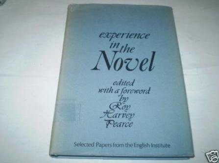 Stock image for Experience in the Novel: Selected Papers from the English Institute for sale by Book Booth
