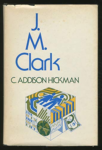 Beispielbild fr J. M. Clark zum Verkauf von Better World Books