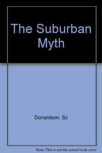 9780231031929: The Suburban Myth