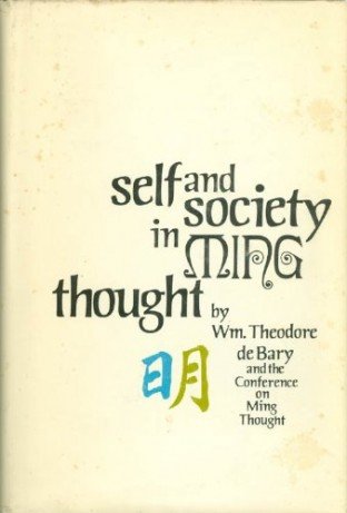 Imagen de archivo de Self and Society in Ming Thought. a la venta por N. Fagin Books