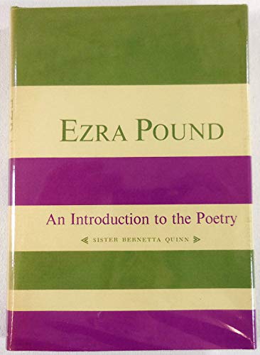 Beispielbild fr Ezra Pound: An Introduction to the Poetry (Columbia Introductions to Twentieth-Century American Poetry) zum Verkauf von Wonder Book