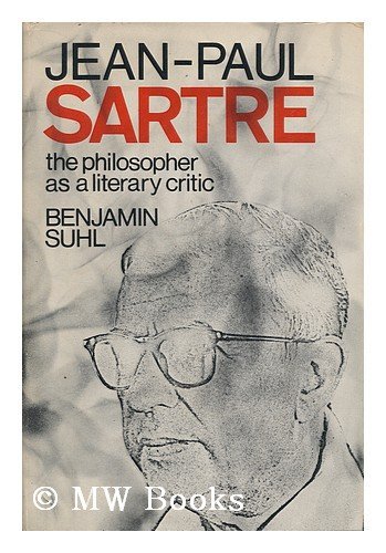 Beispielbild fr Jean-Paul Sartre The Philosopher as a LIterary Critic zum Verkauf von Nilbog Books