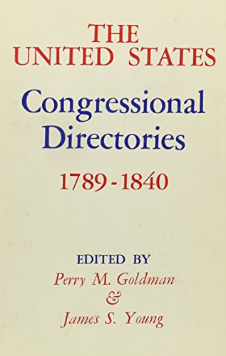 Stock image for The United States Congressional Directories, 1789-1840 for sale by Better World Books
