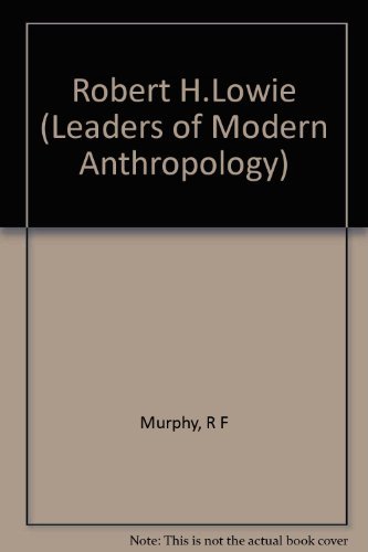 9780231033978: Robert H.Lowie (Leaders of Modern Anthropology S.)