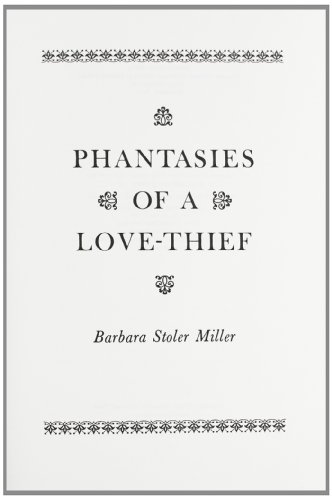 Beispielbild fr Phantasies of a Love-Thief: The Caurapancasika, Attributed to Bilhana, a Critical Edition and Translation of Two Recensions, with Sixteenth-Century Illustrations of the Text zum Verkauf von MARK POST, BOOKSELLER