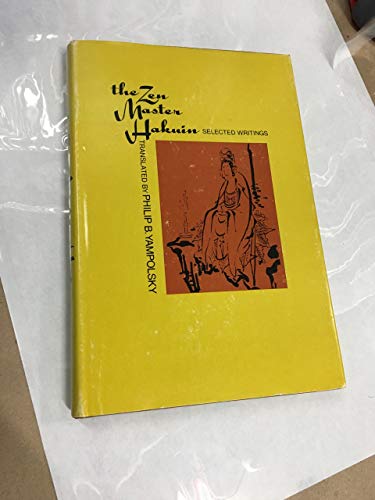 Stock image for Zen Master Hakuin: Selected Writings (Records of civilization, sources and studies) (English and Japanese Edition) for sale by Unique Books