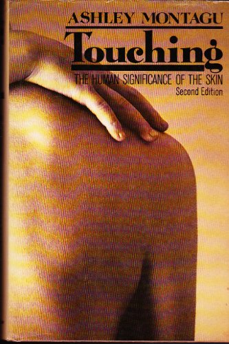 Stock image for Touching: The Human Significance of the Skin for sale by Gulf Coast Books