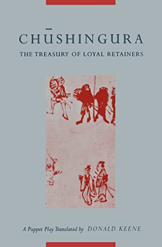 Stock image for Chushingura (The Treasury of Loyal Retainers): A Puppet Play for sale by BooksRun