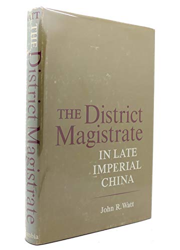 Beispielbild fr The District Magistrate in Late Imperial China zum Verkauf von Better World Books